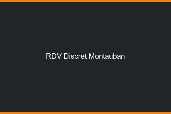 RDV discret Montauban