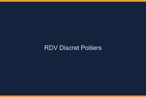 RDV discret Poitiers