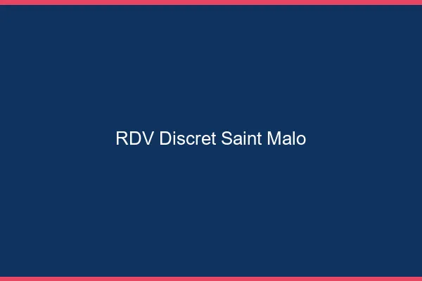 RDV discret Saint-Malo