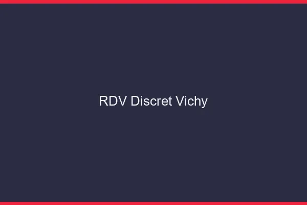 RDV discret Vichy