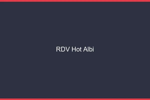 RDV hot Albi