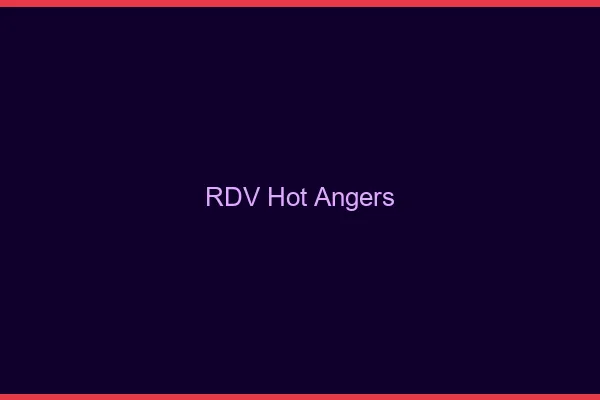 RDV hot Angers