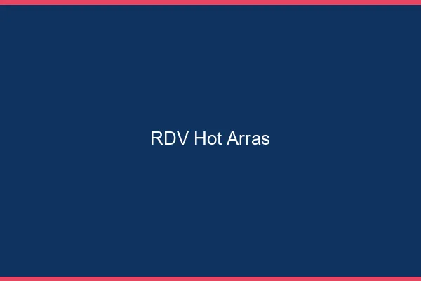 RDV hot Arras