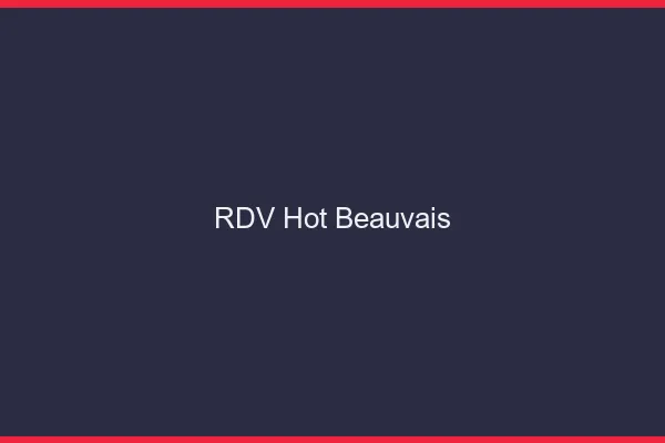 RDV hot Beauvais