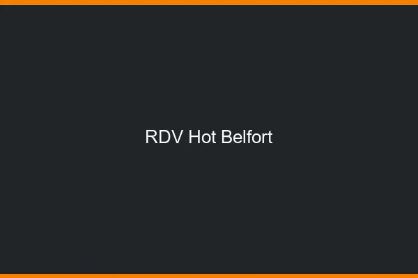 RDV hot Belfort