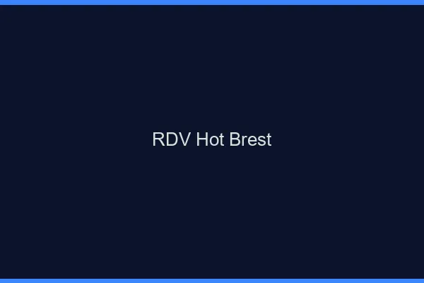 RDV hot Brest