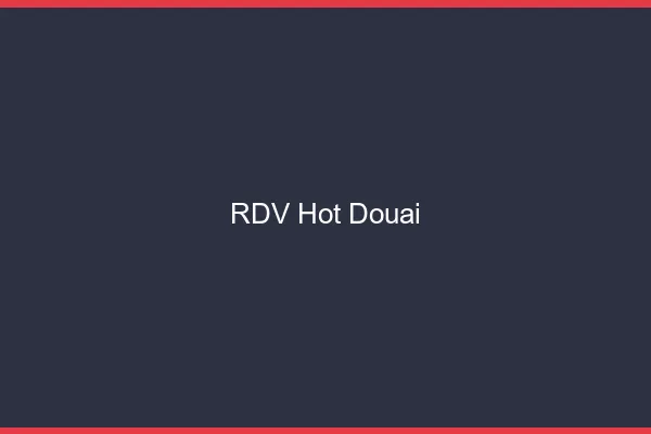 RDV hot Douai