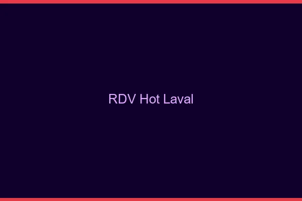RDV hot Laval