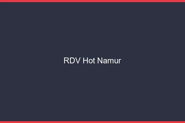 RDV hot Namur