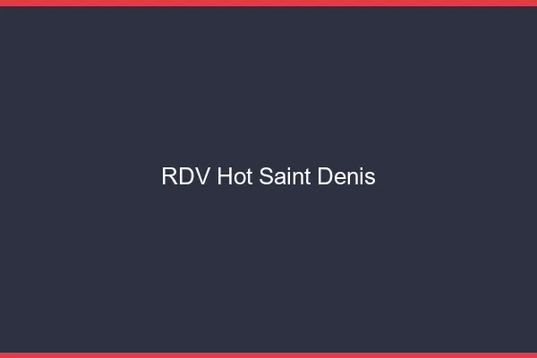 RDV hot Saint-Denis