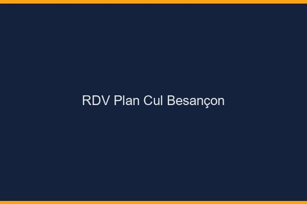 RDV plan cul Besançon