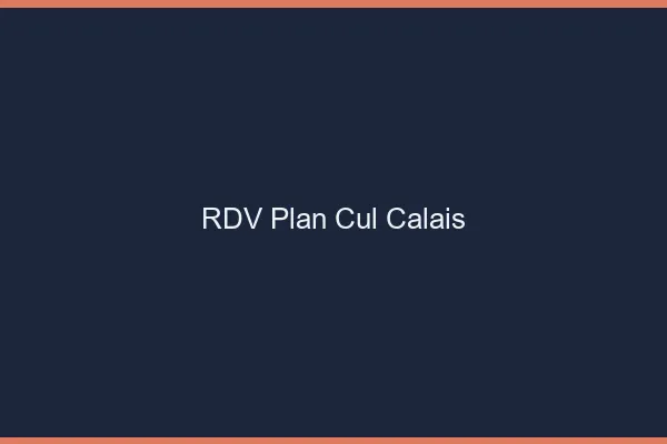RDV plan cul Calais