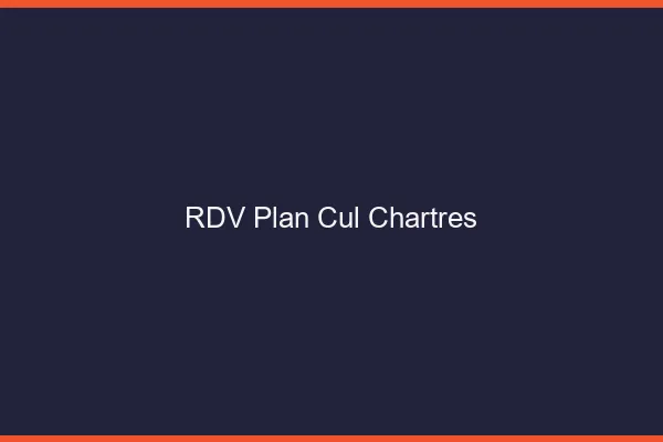 RDV plan cul Chartres