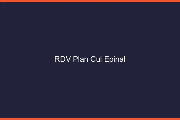 RDV plan cul Épinal