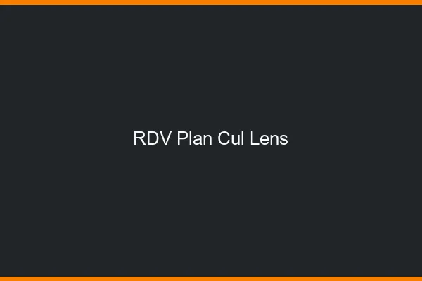 RDV plan cul Lens