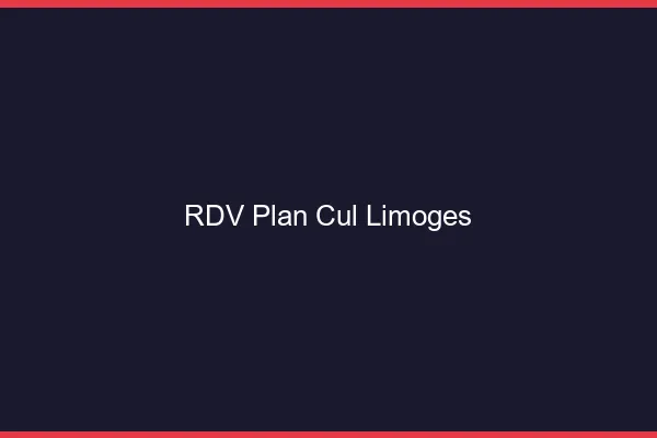 RDV plan cul Limoges
