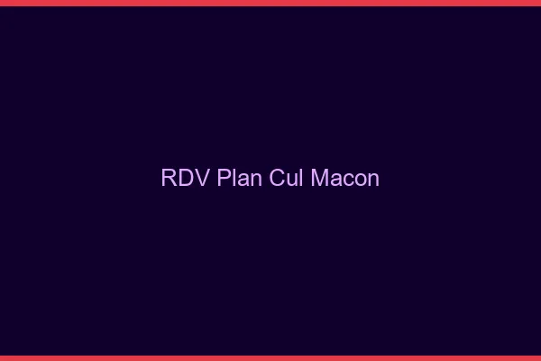 RDV plan cul Mâcon