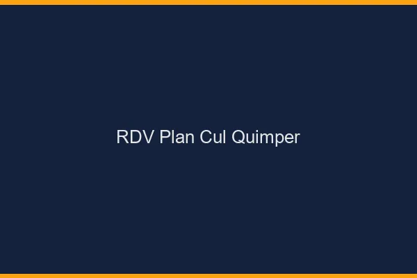RDV plan cul Quimper