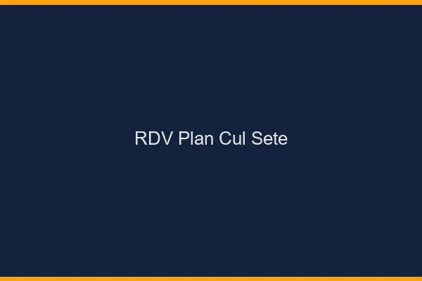 RDV plan cul Sète