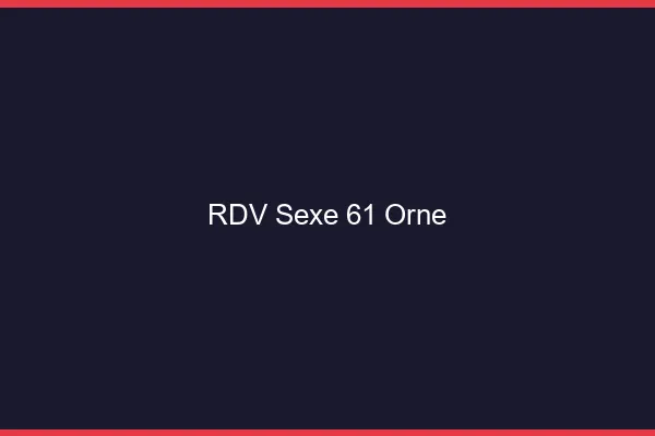 RDV sexe 61 orne