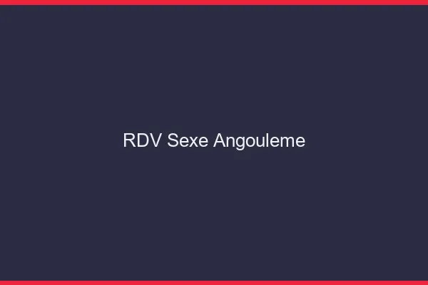 RDV sexe Angoulême