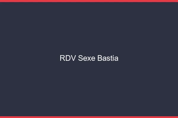 RDV sexe Bastia