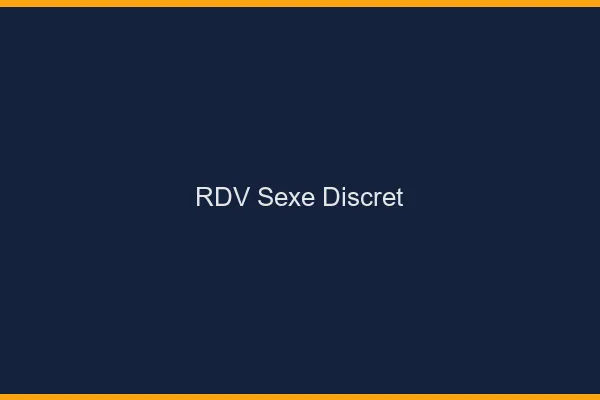 RDV sexe discret