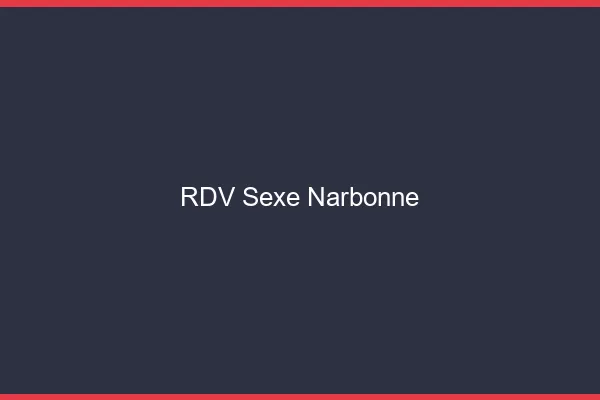 RDV sexe Narbonne