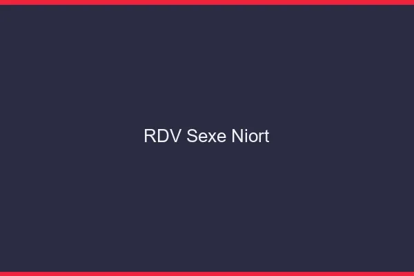 RDV sexe Niort