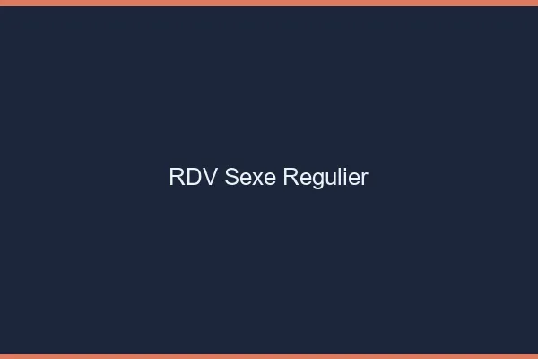 RDV sexe régulier