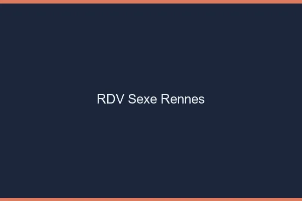 RDV sexe Rennes