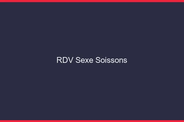 RDV sexe Soissons