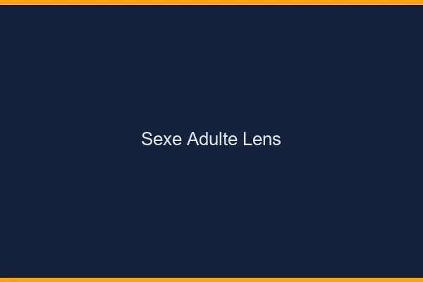 Sexe adulte Lens