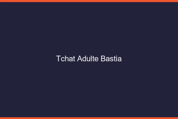 Tchat adulte Bastia